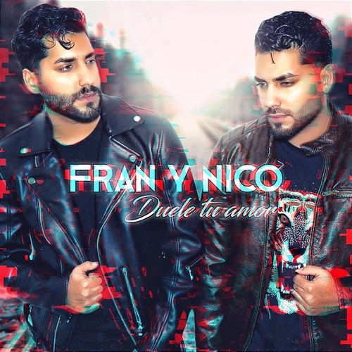 Duele Tu Amor Fran y Nico