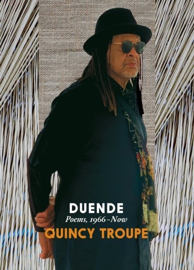 Duende. Poems, 1966-Now Troupe Quincy