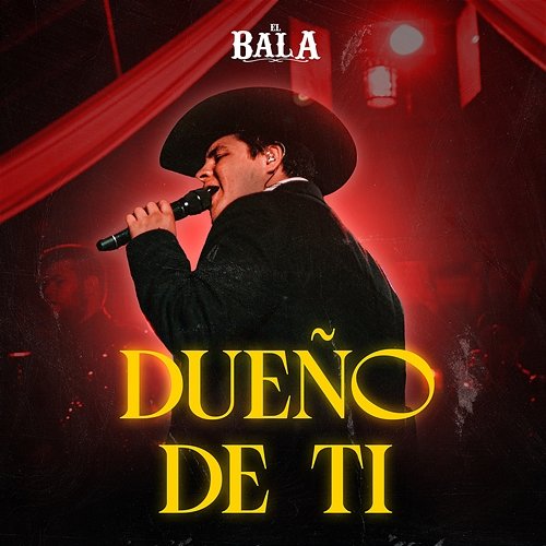 Dueño De Ti El Bala