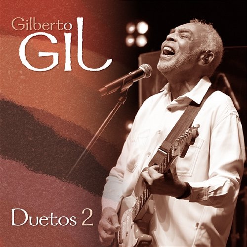 Duetos 2 Gilberto Gil