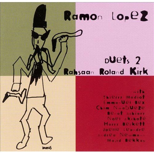 Duets 2 Rahsaan Roland Kirk Lopez Ramon