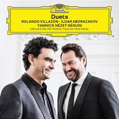 Duets Rolando Villazón, Ildar Abdrazakov, Orchestre Métropolitain de Montréal, Yannick Nézet-Séguin