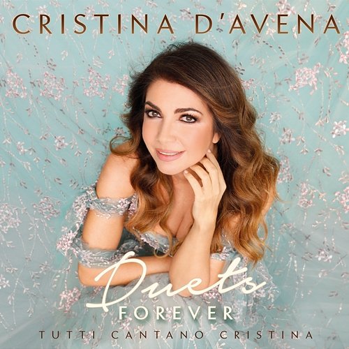 Duets Forever - Tutti cantano Cristina Cristina D'Avena