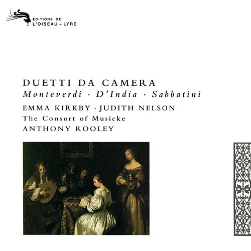Duetti da Camera Emma Kirkby, Judith Nelson, The Consort Of Musicke, Anthony Rooley