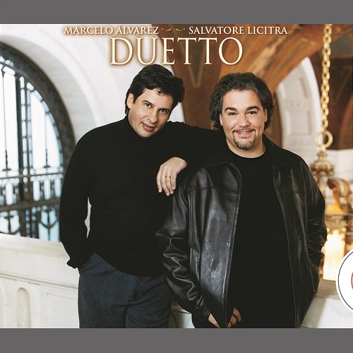 Duetto Marcelo Alvarez, Salvatore Licitra