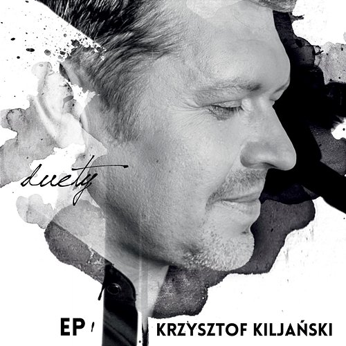 Duety EP Krzysztof Kiljański