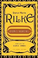 Duino Elegies: Rainer Maria Rilke