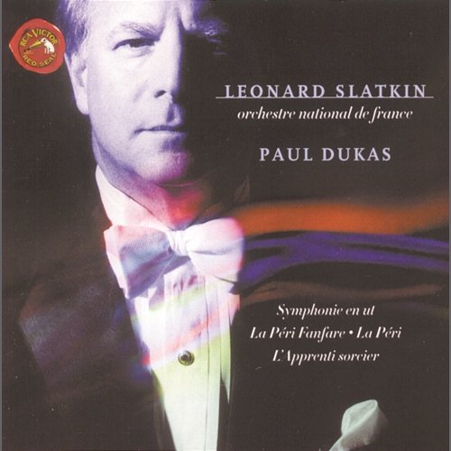 Dukas: La Peri Fanfare & La Peri & L'apprenti Sorcier & Symphony in C Major Leonard Slatkin