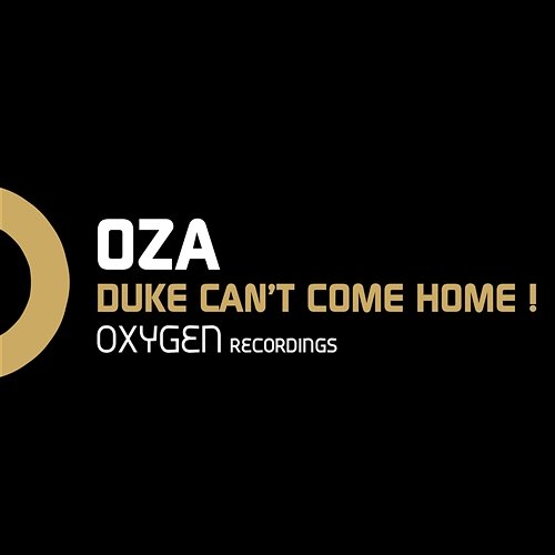 Duke Can't Come Home ! Oza