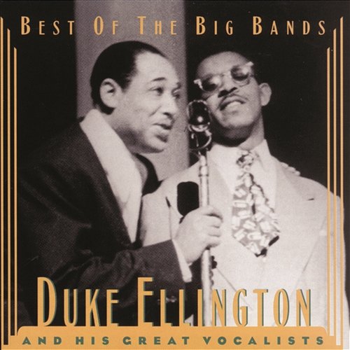 Duke Ellington & His Great Vocalists Duke Ellington