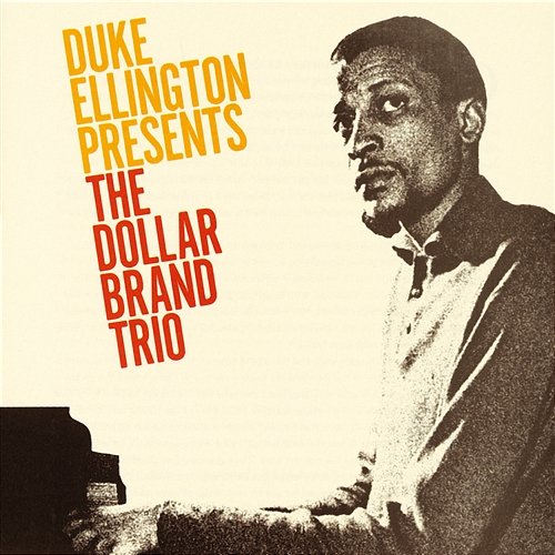 Duke Ellington Presents The Dollar Brand Trio The Dollar Brand Trio