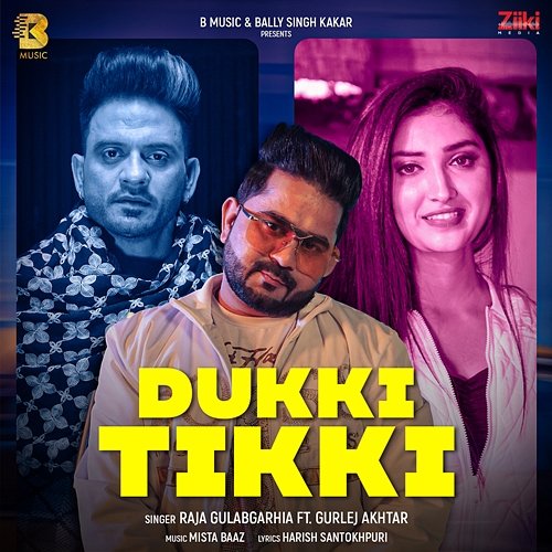 Dukki Tikki Raja Gulabgarhia feat. Gurlej Akhtar
