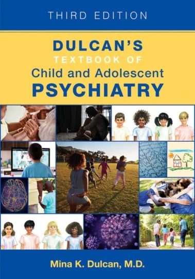 Dulcans Textbook of Child and Adolescent Psychiatry Opracowanie zbiorowe
