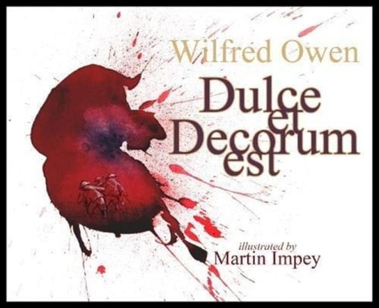 Dulce et Decorum est Owen Wilfred