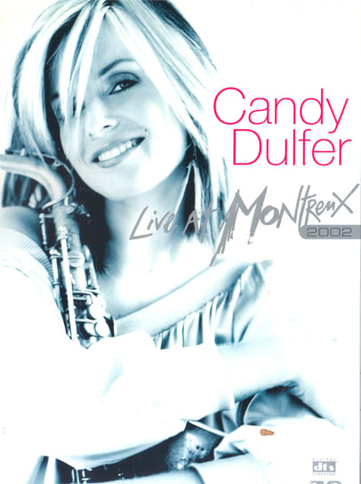 Dulfer: Live at Montreux 2002 Dulfer Candy