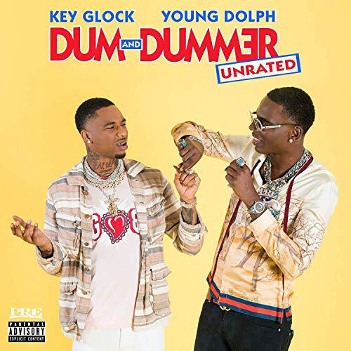 Dum And Dummer (Unrated) Young Dolph & Key Glock