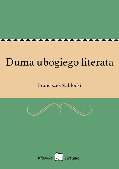 Duma ubogiego literata Zabłocki Franciszek