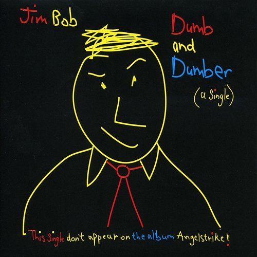 Dumb and Dumber Jim Bob