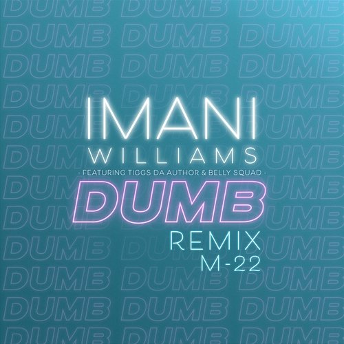 Dumb Imani Williams feat. Tiggs Da Author, Belly Squad