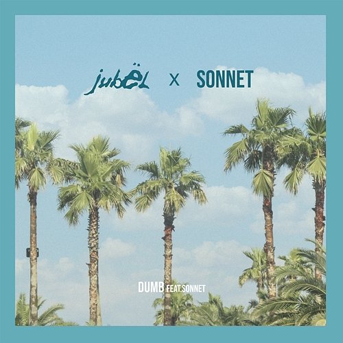 Dumb Jubël feat. Sonnet