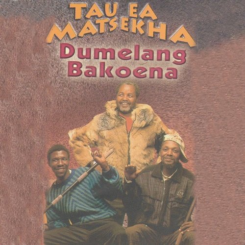 Dumelang Bakoena Tau Ea Matsekha