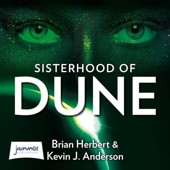 Dune. Sisterhood of Dune Herbert Brian, Anderson Kevin J.