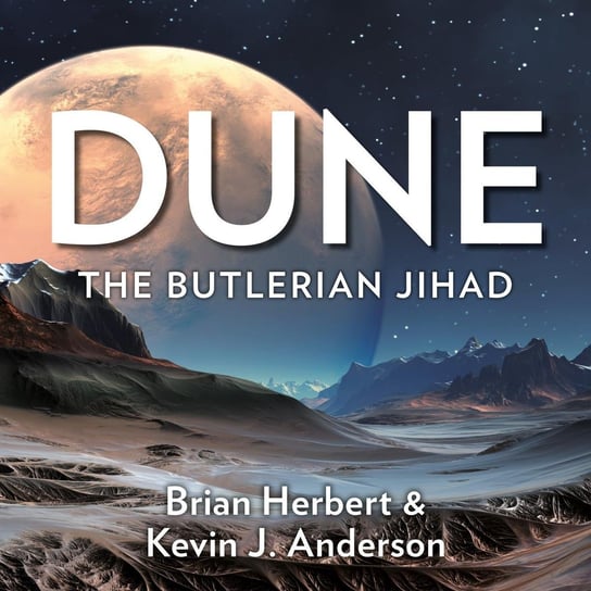 Dune. The Butlerian Jihad Herbert Brian, Anderson Kevin J.