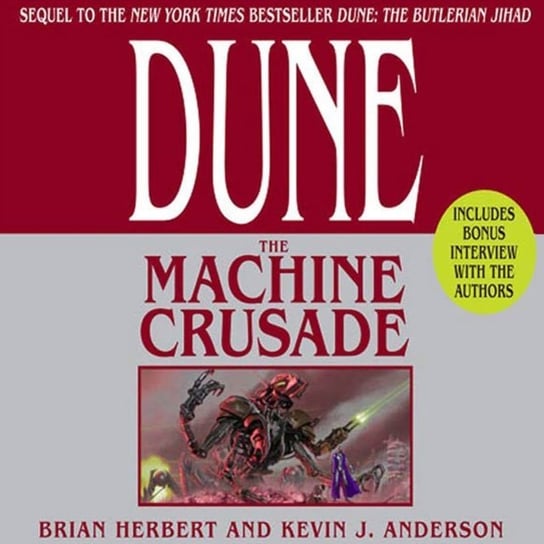 Dune: The Machine Crusade Anderson Kevin J., Herbert Brian