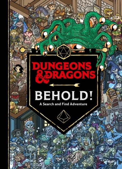 Dungeons & Dragons Behold! A Search and Find Adventure Opracowanie zbiorowe