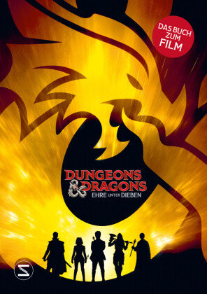 Dungeons & Dragons. Ehre unter Dieben. Das Buch zum Film Schneiderbuch