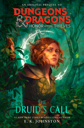 Dungeons & Dragons: Honor Among Thieves: The Druid's Call Penguin Random House