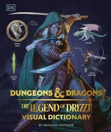 Dungeons & Dragons The Legend of Drizzt Visual Dictionary Witwer Michael