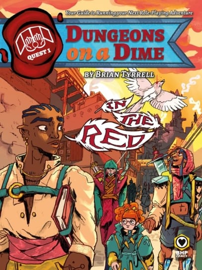 Dungeons On A Dime: Quest 1 - In The Red Brian Tyrell