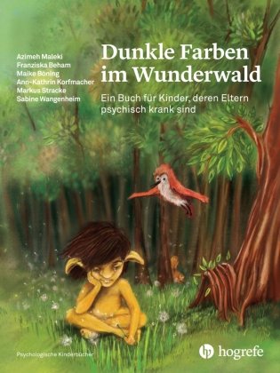 Dunkle Farben im Wunderwald Hogrefe (vorm. Verlag Hans Huber )
