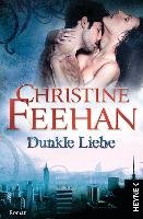 Dunkle Liebe Feehan Christine