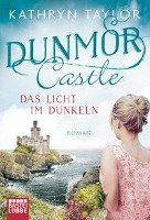 Dunmor Castle - Das Licht im Dunkeln Kathryn Taylor