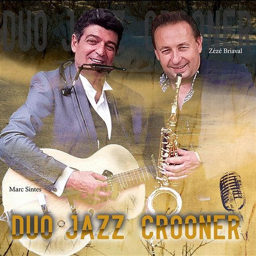 Duo Jazz Crooner Marc Sintes, Zézé Briaval