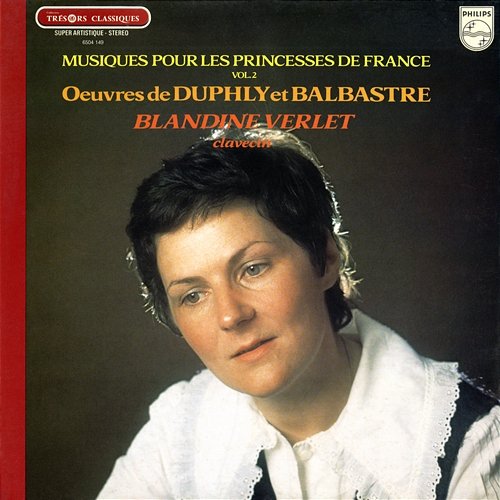 Duphly, Balbastre: Musiques pour les Princesses de France Blandine Verlet