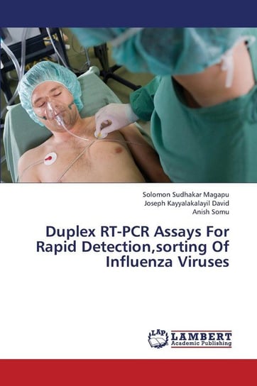 Duplex RT-PCR Assays For Rapid Detection,sorting Of Influenza Viruses Magapu Solomon Sudhakar