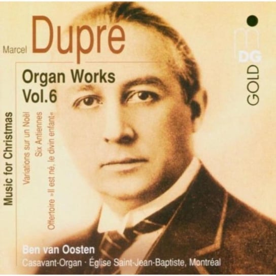 Dupre Organ Works. Volume 6 Van Oosten Ben