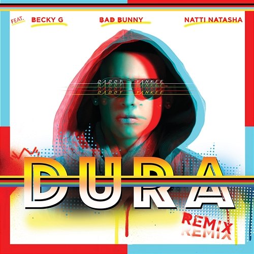 Dura Daddy Yankee feat. Natti Natasha, Becky G, Bad Bunny