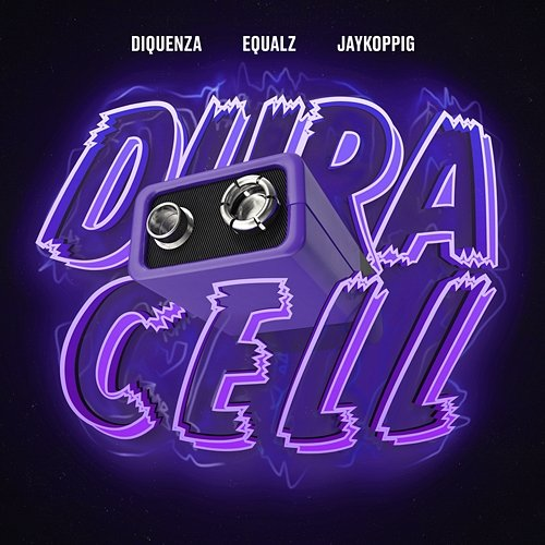 Duracell JayKoppig, Diquenza feat. Equalz