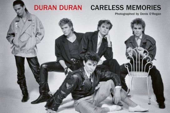 Duran Duran: Careless Memories Opracowanie zbiorowe