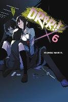 Durarara!!, Vol. 6 (light novel) Narita Ryohgo, Yasuda Suzuhito
