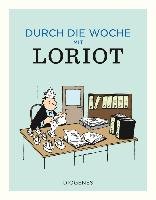 Durch die Woche mit Loriot Loriot