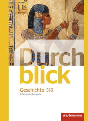 Durchblick Geschichte und Politik 5 /6. Schülerband. Differenzierende Ausgabe. Niedersachsen Westermann Schulbuch, Westermann Schulbuchverlag