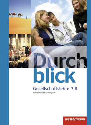 Durchblick Gesellschaftslehre 7 / 8. Schülerband. Niedersachsen Westermann Schulbuch, Westermann Schulbuchverlag