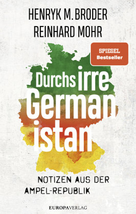 Durchs irre Germanistan Europa Verlag München