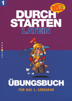 Durchstarten in Latein. Latein für das 1. Lernjahr. Dein Übungsbuch mit Lösungen Veritas Verlag, Veritas Verlags-Und Handelsges.M.B.H.&Co.Og