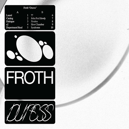 Duress Froth